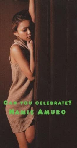 質問】 安室奈美恵の「Can You Celebrate?」 はどのタイミングで